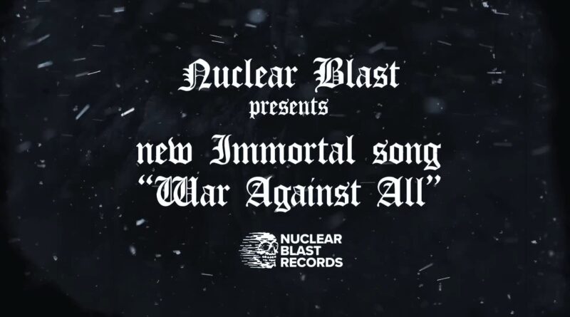 IMMORTAL - War Against All Lyrics