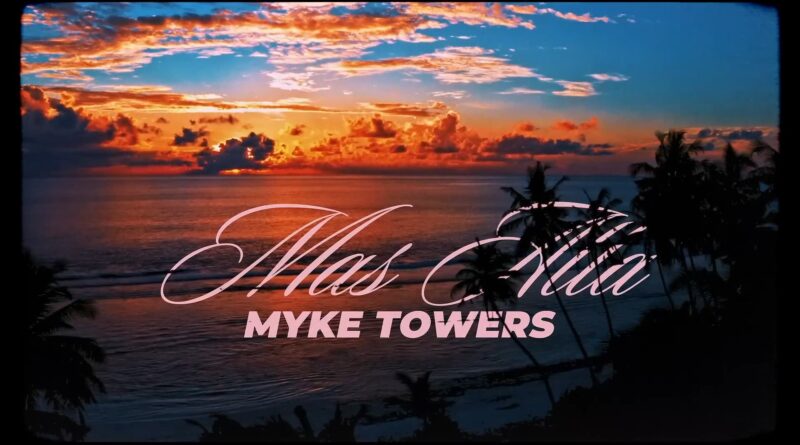 Myke Towers - MÁS ALLÁ Lyrics